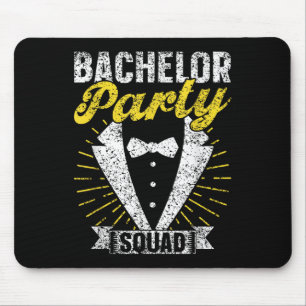 Bachelor Party Squad Groom Team Bride Bachelor Mousepad
