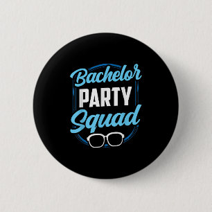 Bachelor Party Squad Team Bride Groom Button