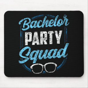 Bachelor Party Squad Team Bride Groom Mousepad
