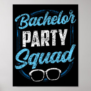 Bachelor Party Squad Team Bride Groom Poster
