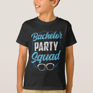Bachelor Party Squad Team Bride Groom T-Shirt