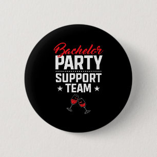 Bachelor Party Support Team Groom Bride Stag Nacht Button