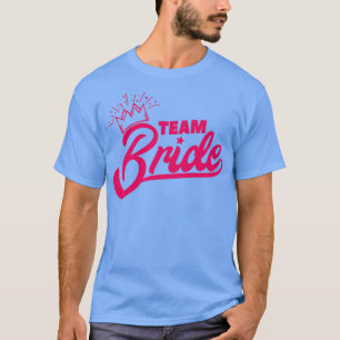 Bachelor Party Team Bride Pink Crown Geschenk Idee T-Shirt