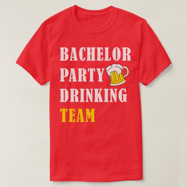 Bachelor-Party-Trinkteam 6 T-Shirt (Design vorne)