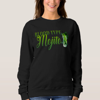 Bachelor Party Women's Blood Type Mojito Cocktail Sweatshirt