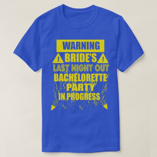Bachelor woman bride party night T-Shirt (Design vorne)