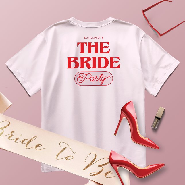 Bachelorette Bride Girl Party T - Shirt (Von Creator hochgeladen)