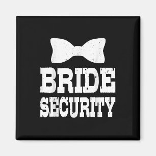 Bachelorette Bride Security Funny Kids Wedding Par Magnet