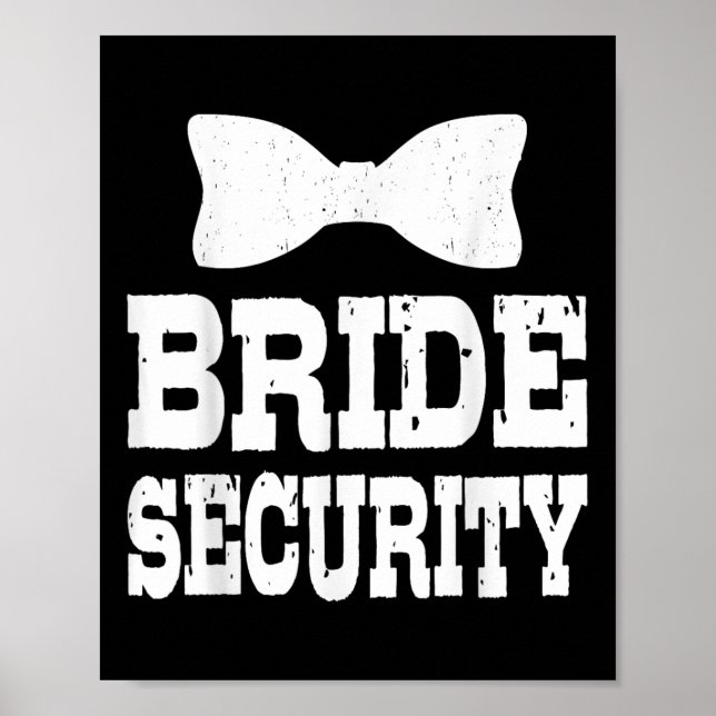 Bachelorette Bride Security Funny Kids Wedding Par Poster (Vorne)