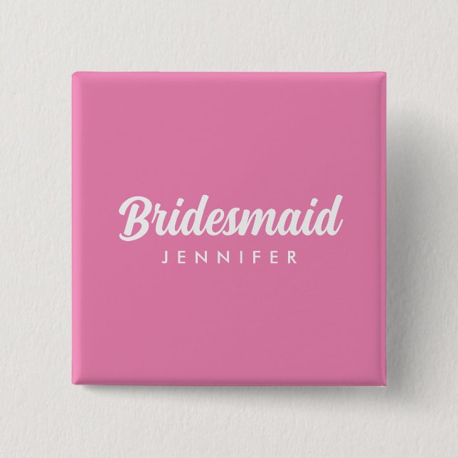 Bachelorette Bridesmaid Name Hot Pink Square Button (Vorderseite)
