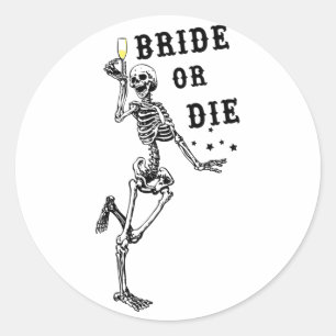 Bachelorette Gothic Bachelorette: Braut oder Die S Runder Aufkleber