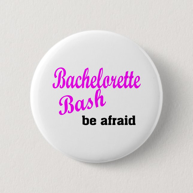 Bachelorette heftiger Schlag hat Angst Button (Vorderseite)