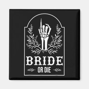 Bachelorette-Par-Die Magnet