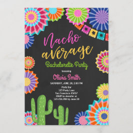 Bachelorette party Fiesta Invitation Nacho Average Einladung