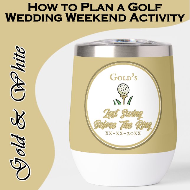Bachelorette Party Golfing Or et blanc (Super fun personalized bridal party tumbler for wedding weekend golf or a golfing bachelorette party)