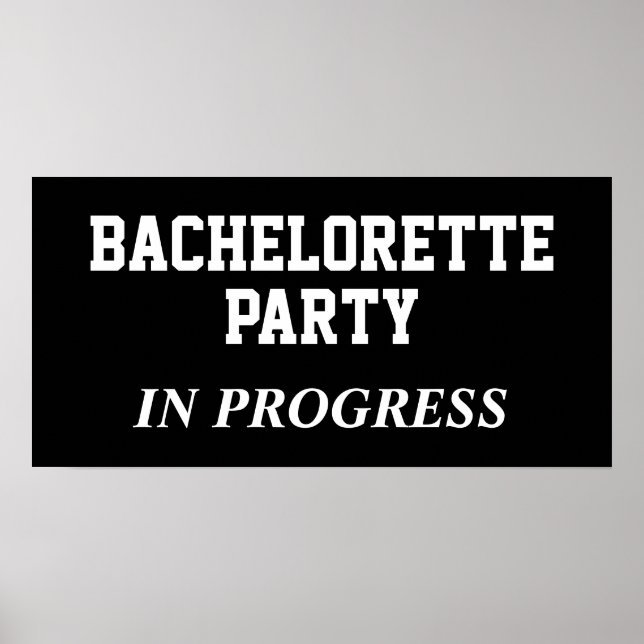 Bachelorette Party In Progress Poster (Vorne)