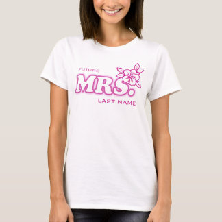 Bachelorette rose "Future Mrs." Haut personnalisab