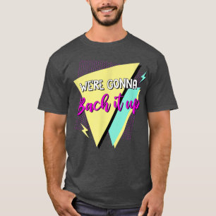 Bachelorette, wo Gonna es bis zu den Bridesmädchen T-Shirt