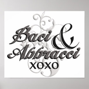 Baci & Abbracci - Hugs & Kisses - XOXO Poster