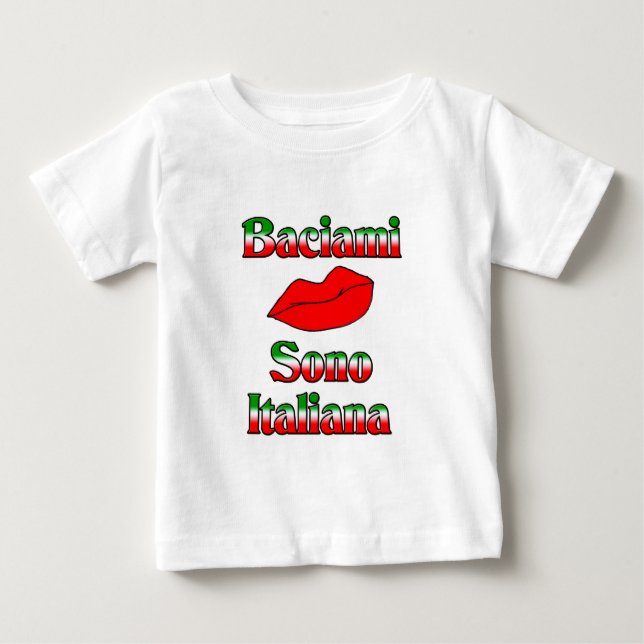 Baciami Sono Italiana (Kiss Me I me Italian) Baby T-shirt (Vorderseite)