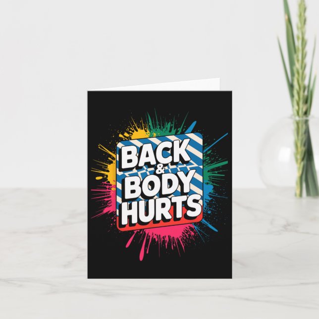 Back And Body Hurts Funny Bodybuilder Joke Gym Wei Karte (Vorderseite)