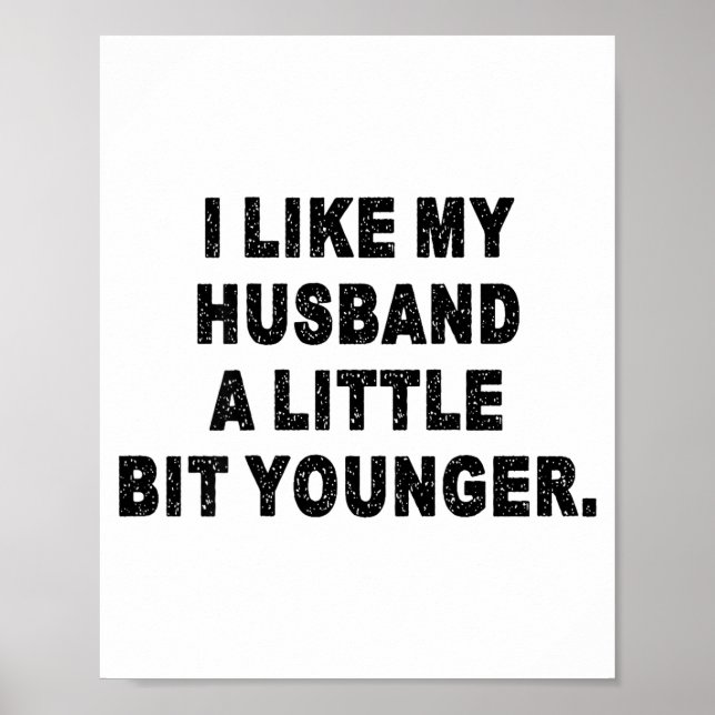 Back I Like My Husband A Little Bit Younger Couple Poster (Vorne)