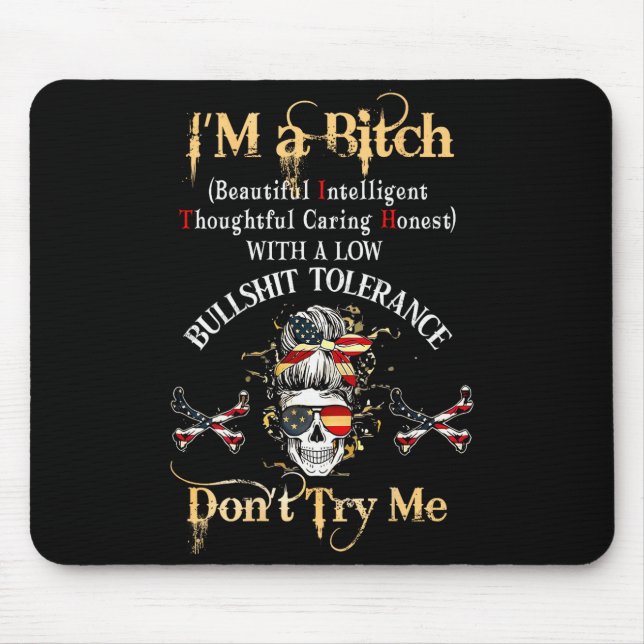 Back I'm A Btch Beautiful Intelligent Skeleton Mes Mousepad (Vorne)