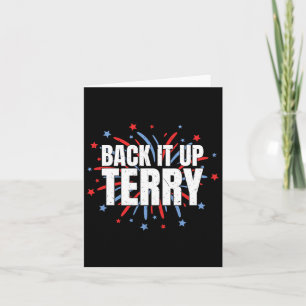 Back It Up Terry - Funny 4. Juli Feuerwerk Karte