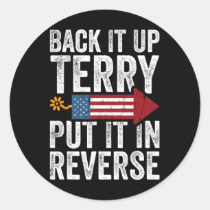 Back It Up Terry Put It in Reverse Funny 4th Of Ju Runder Aufkleber