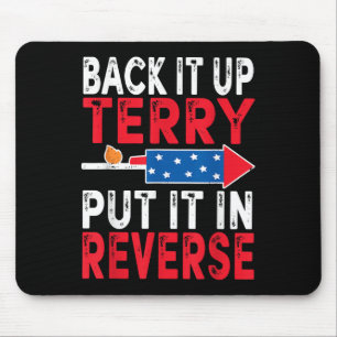 Back It up Terry setzen es in Umkehrung 4. Juli Pa Mousepad