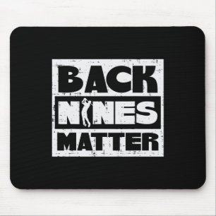Back Nines Problem Lustiger Golfsport Golfer Golf Mousepad