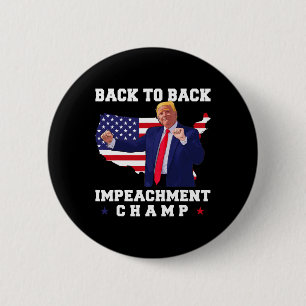 Back-to-Back-Impeachment-Champ-Trump-Tanz lustig Button