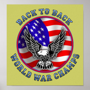 Back To Back World War Champs Funny Poster Poster 