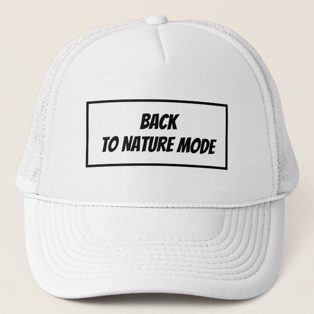 "Back to Nature Mode Truckerkappe (Vorderseite)