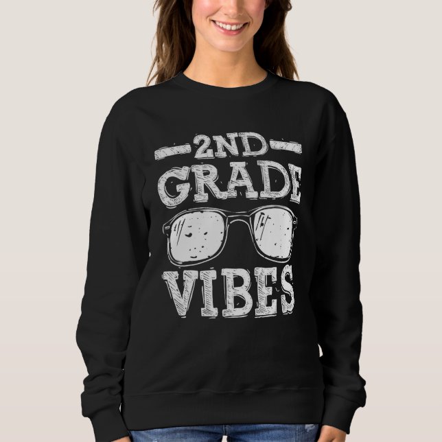 Back To School 2nd Grade Vibes  First Day Teacher  Sweatshirt (Vorderseite)