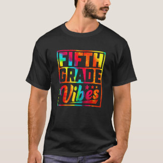 Back To School 5th Grade Vibes First Day Of Teache T-Shirt
