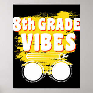 Back To School 8th Grad Vibes Shirt First Day Kid Poster