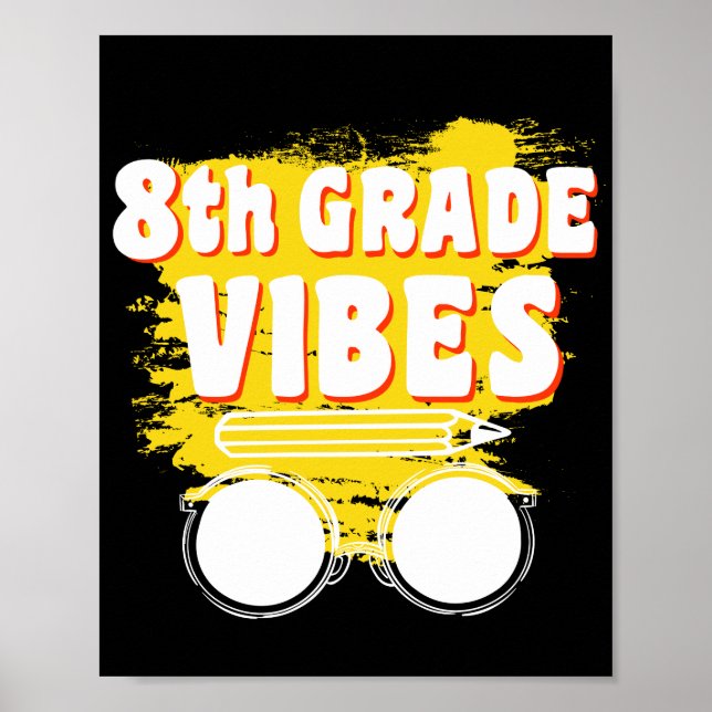 Back To School 8th Grad Vibes Shirt First Day Kid Poster (Vorne)