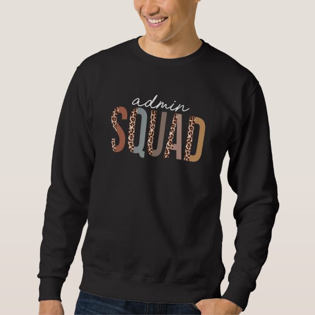 Back To School Admin Squad Leopard First Day Of Sc Sweatshirt (Vorderseite)