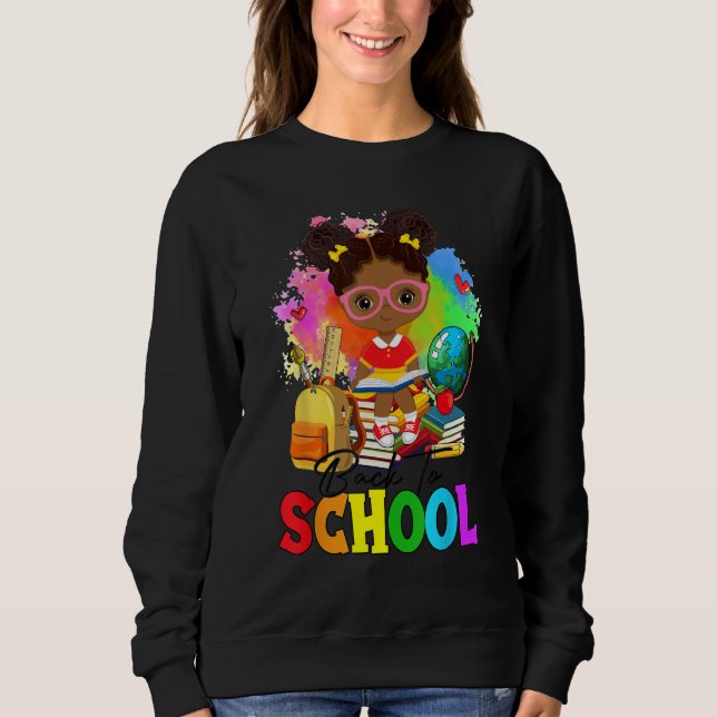 Back To School Afro Girl & Backpack 1st Day Of Sch Sweatshirt (Vorderseite)