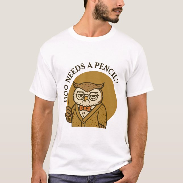 Back to school - cute owl - hoo needs a pencil T-Shirt (Vorderseite)