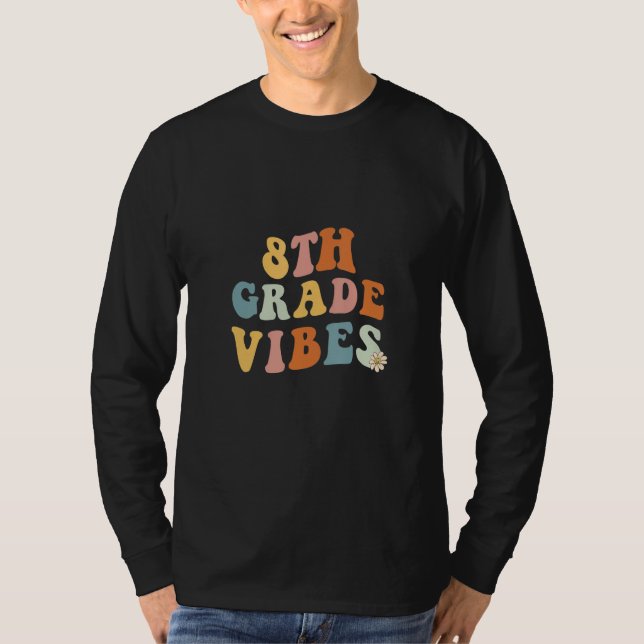 Back To School Eighth Grade Vibes Teacher 8th Wome T-Shirt (Vorderseite)