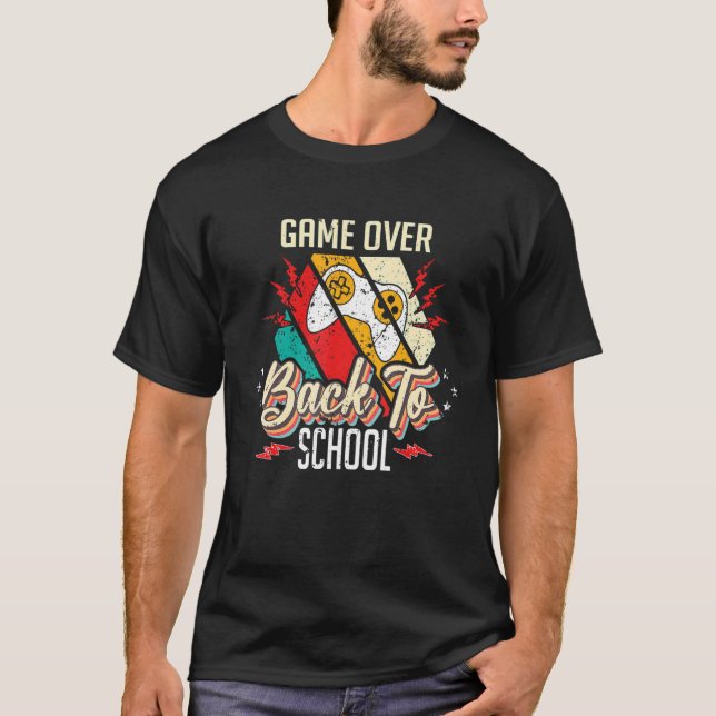 Back to School  Game Over Teacher Student Controll T-Shirt (Vorderseite)