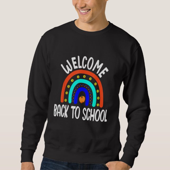 Back To School Happy First Day Of School Rainbow T Sweatshirt (Vorderseite)