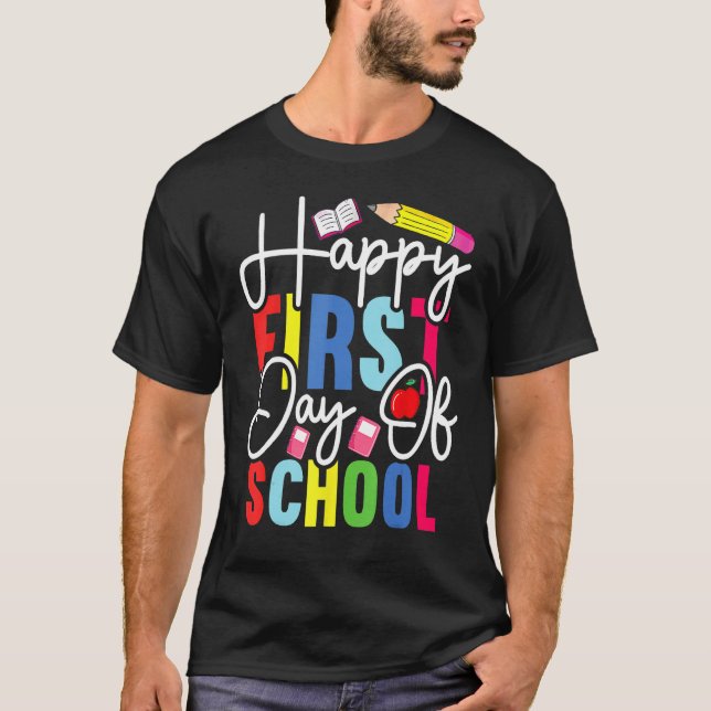 Back To School Happy First Day Of School Teacher S T-Shirt (Vorderseite)