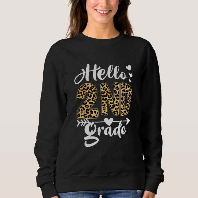 Back To School Hello 2nd Grade Second Grade Leopar Sweatshirt (Vorderseite)