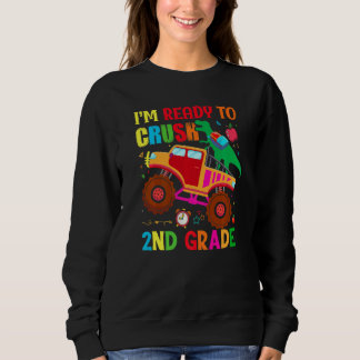 Back To School I'm Ready To Crush 2nd Grade Dinosa Sweatshirt