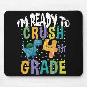 Back To School I'm Ready To Crush 4th Grad Dino Mousepad