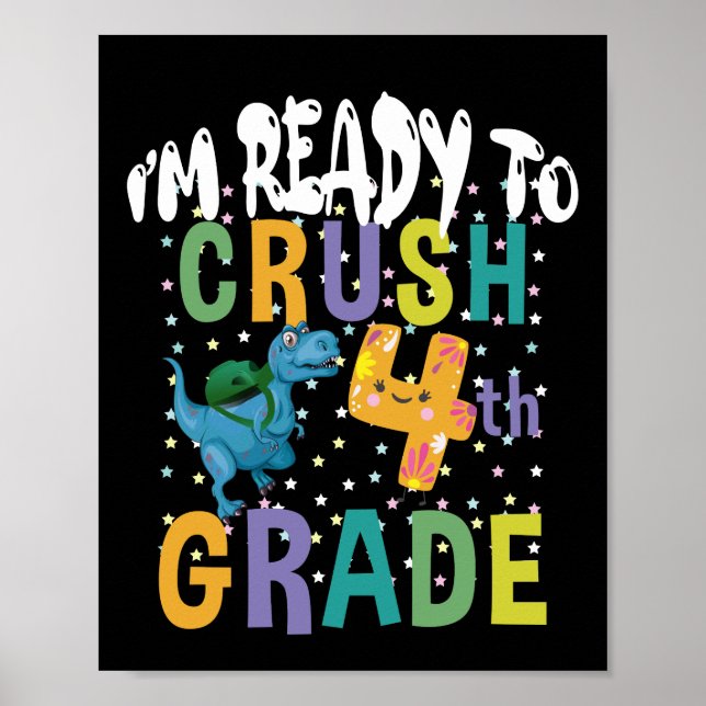 Back To School I'm Ready To Crush 4th Grad Dino Poster (Vorne)