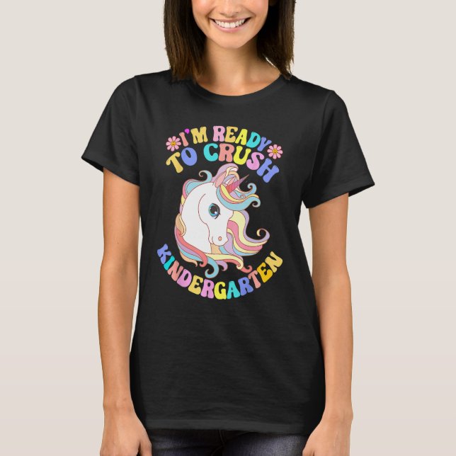 Back To School I'm Ready To Crush Kindergarten Uni T-Shirt (Vorderseite)